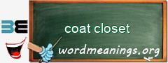 WordMeaning blackboard for coat closet